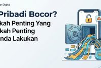 Langkah penting yang harus dilakukan saat data bocor / AI Generate